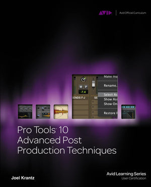 Pro Tools 10 Advanced Post Production Techniques (Avid Learning),Used