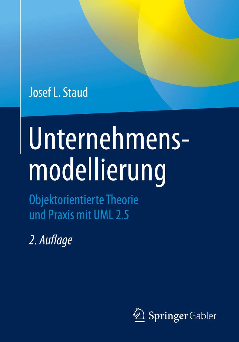 Unternehmensmodellierung: Objektorientierte Theorie und Praxis mit UML 2.5 (German Edition),Used