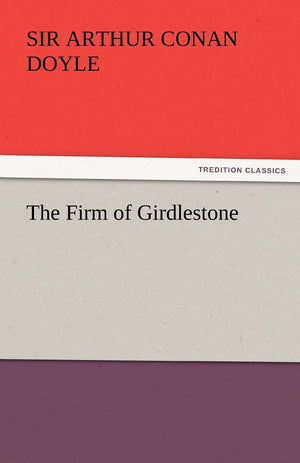 The Firm of Girdlestone,Used