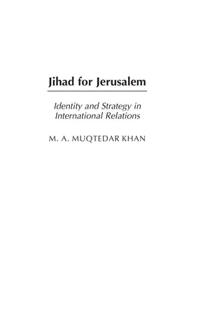 Jihad for Jerusalem: Identity and Strategy in International Relations (Praeger Security International),New