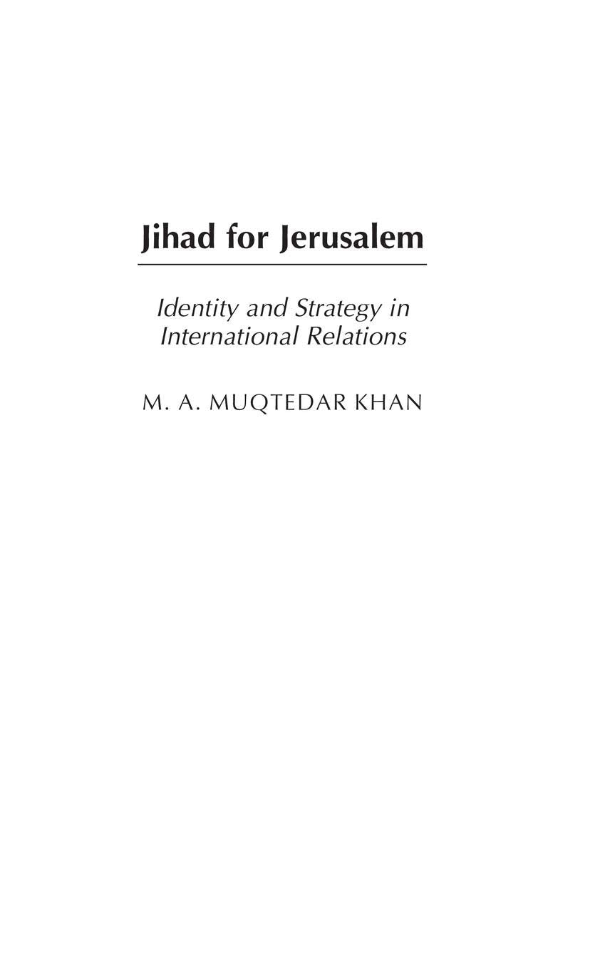 Jihad for Jerusalem: Identity and Strategy in International Relations (Praeger Security International),New