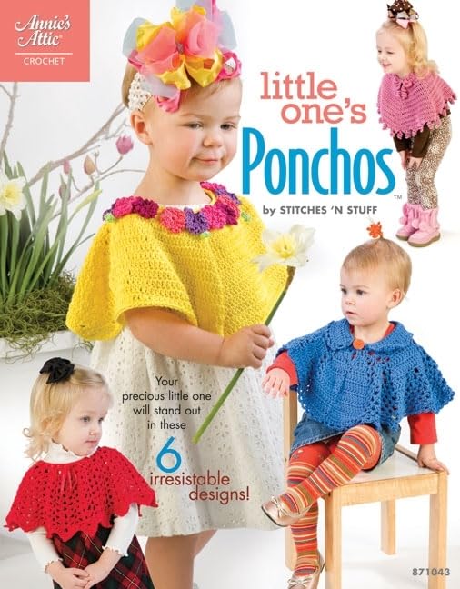 Little One's Ponchos (Annie's Attic: Crochet),Used