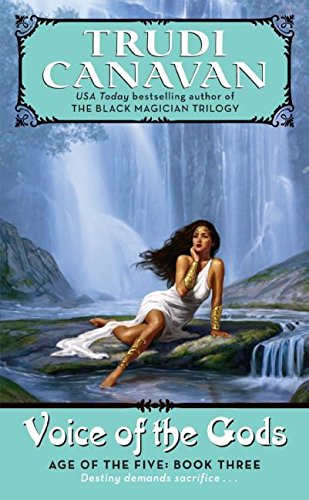 Voice of the Gods (Age of the Five Trilogy, Book 3),Used
