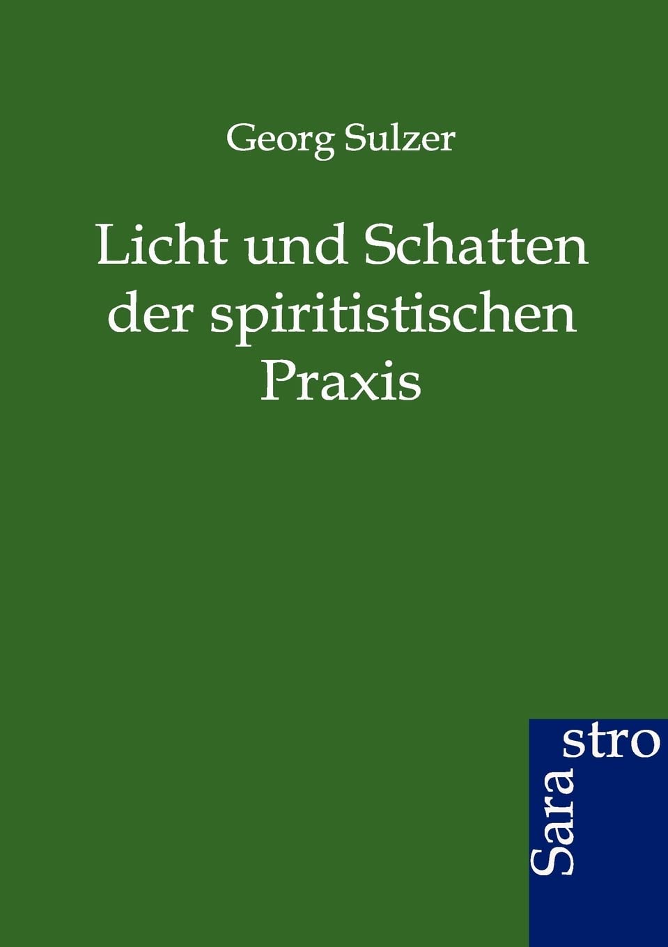Licht und Schatten der spiritistischen Praxis (German Edition),Used