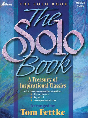 The Solo Book: A Treasury of Inspirational Classics for Medium Voice,Used