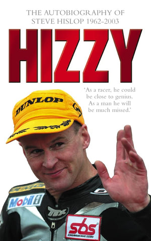 Hizzy: The Autobiography of Steve Hislop,Used