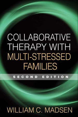 Collaborative Therapy with MultiStressed Families (The Guilford Family Therapy Series),New