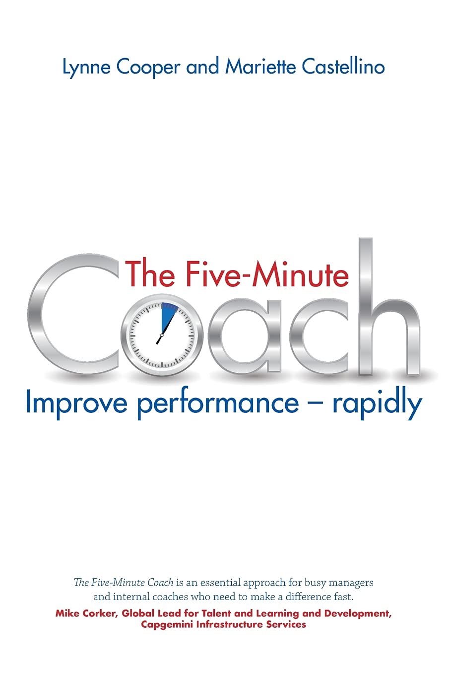 The Five Minute Coach: Improve Performance Rapidly,Used