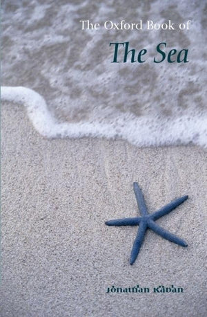 The Oxford Book of the Sea (Oxford Books of Prose),Used