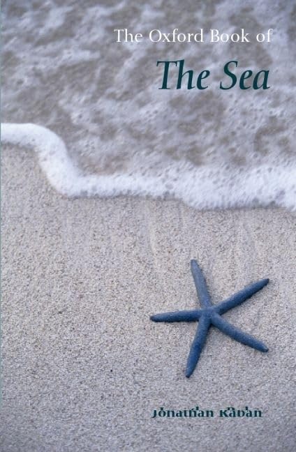 The Oxford Book of the Sea (Oxford Books of Prose),Used