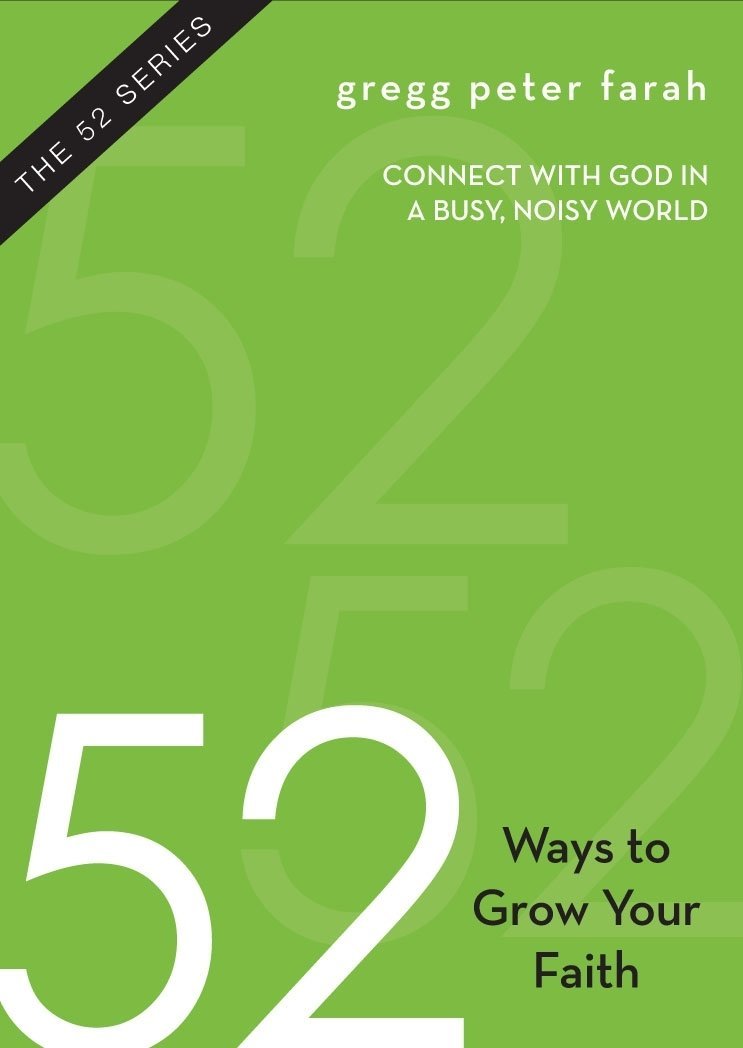 52 Ways to Grow Your Faith: Connect with God in a Busy, Noisy World (52 Series),Used