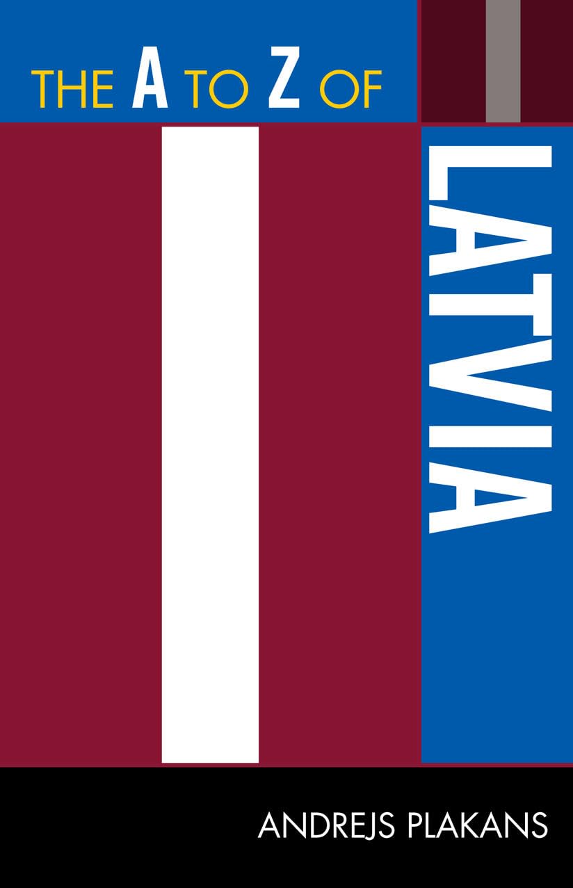 The A To Z Of Latvia (Volume 230) (The A To Z Guide Series, 230),Used