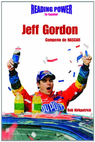 Jeff Gordon Campeon De Nascar (Grandes Idolos) (Spanish Edition),Used