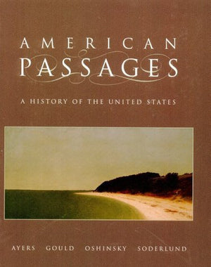 American Passages: A History of the American People,Used