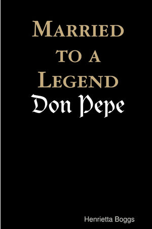 Married To A Legend, Don Pepe