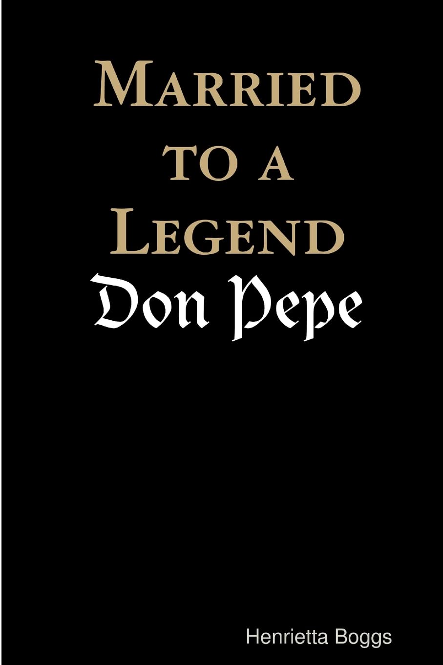 Married To A Legend, Don Pepe