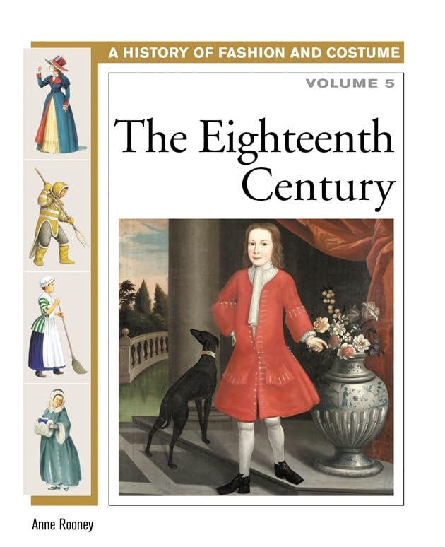 The Eighteenth Century (History Of Fashion And Costume),Used