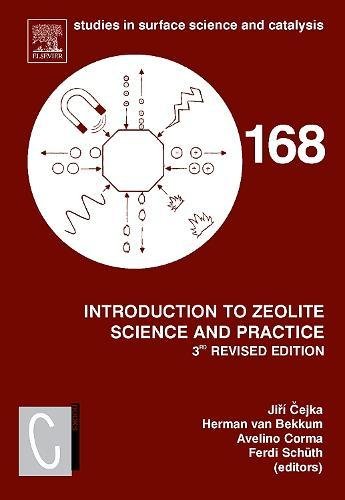 Introduction To Zeolite Science And Practice, Volume 168, Third Edition (Studies In Surface Science And Catalysis)