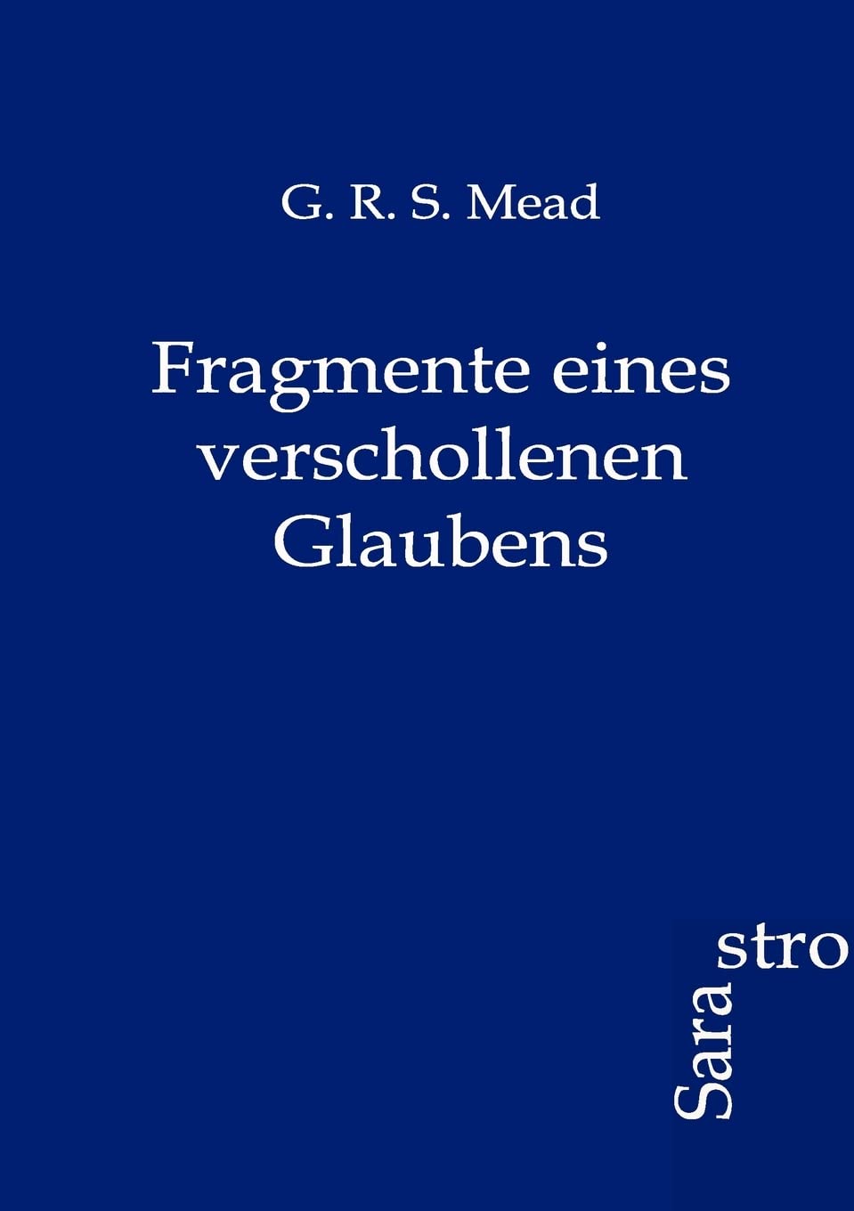 Fragmente eines verschollenen Glaubens (German Edition),Used