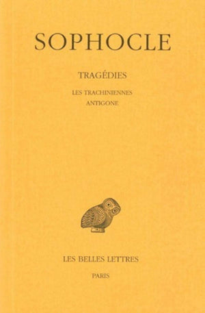 Tragdies: Tome I : Introduction.  Les Trachiniennes  Antigone. (Collection Des Universites De France) (French And Greek Edit,Used