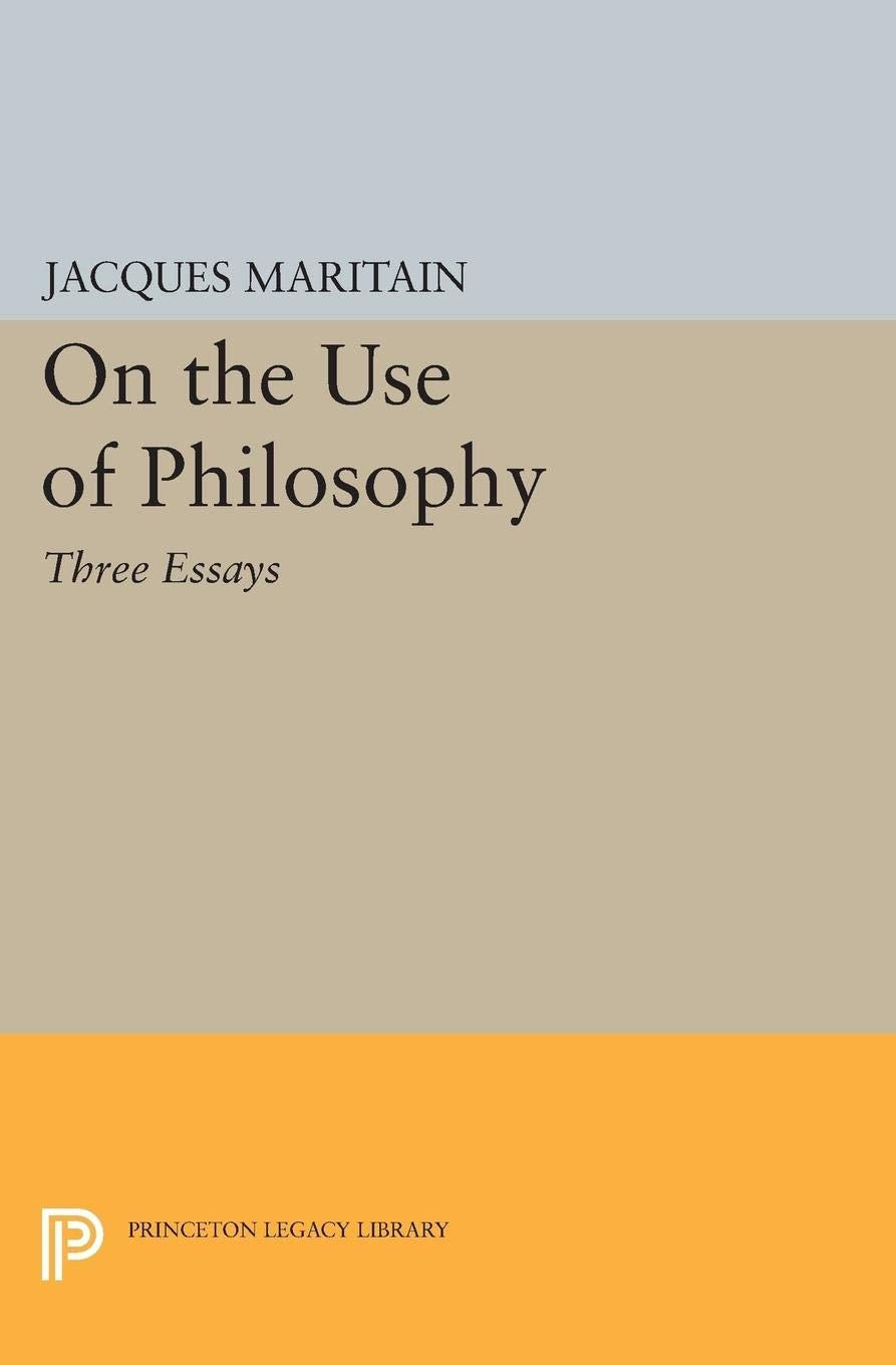 On the Use of Philosophy: Three Essays (Princeton Legacy Library),Used