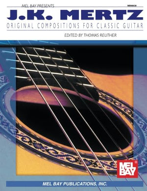Mel Bay Mertz, J.K.: Original Compositions For Classic Guitar,Used