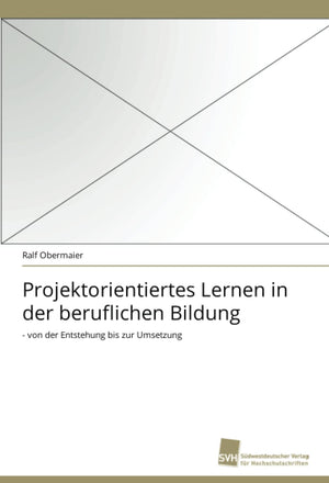 Projektorientiertes Lernen in der beruflichen Bildung:  von der Entstehung bis zur Umsetzung (German Edition),Used
