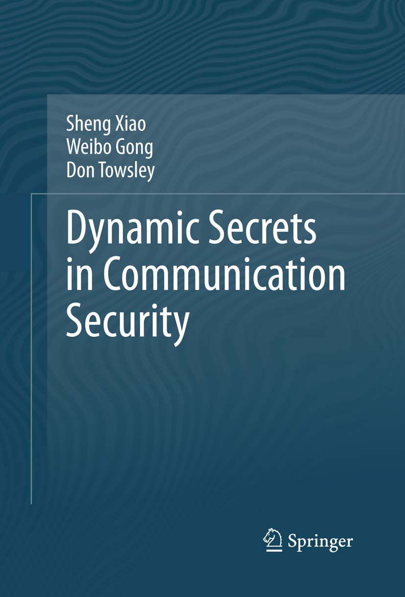 Dynamic Secrets in Communication Security,Used