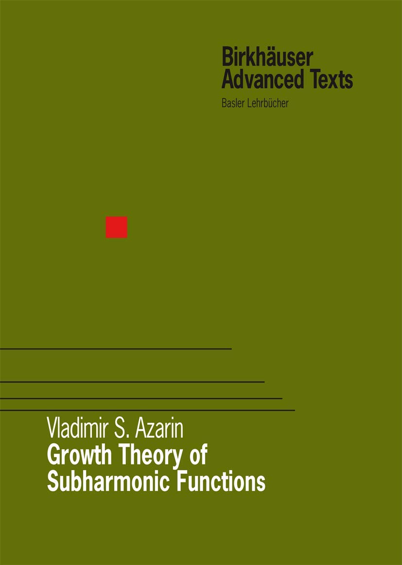 Growth Theory of Subharmonic Functions (Birkhuser Advanced Texts Basler Lehrbcher),Used