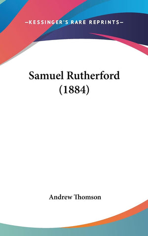 Samuel Rutherford (1884),New