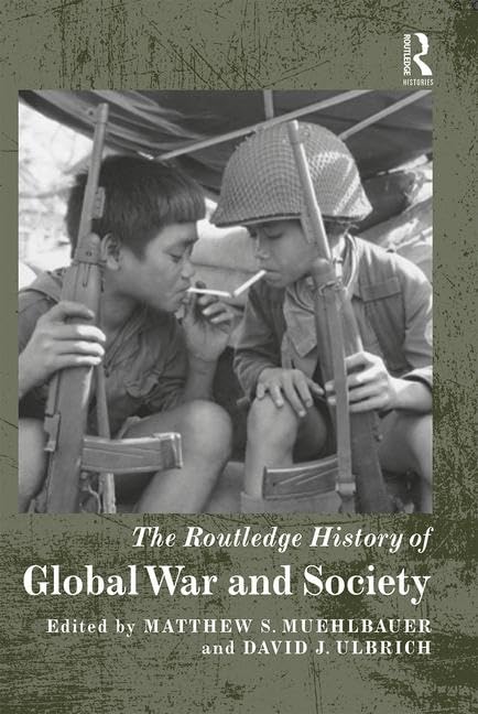 The Routledge History of Global War and Society (Routledge Histories),Used