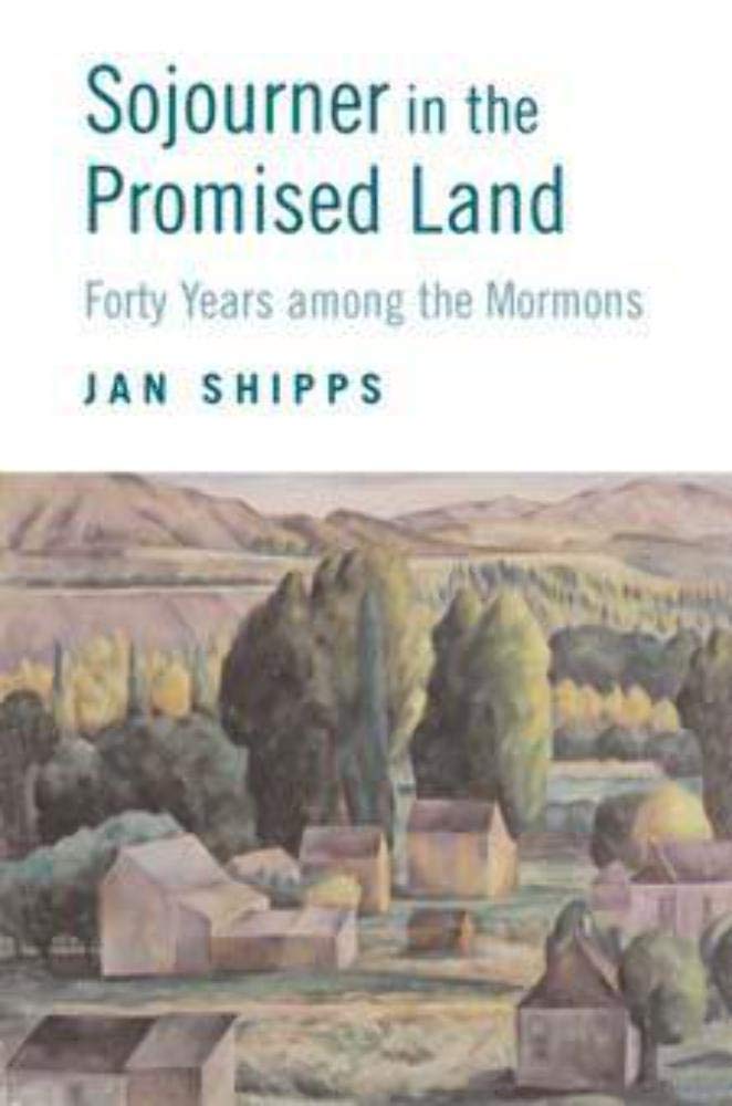 Sojourner in the Promised Land: Fourty Years Among the Mormons,Used