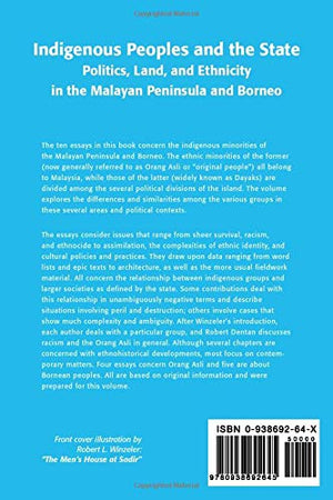 Indigenous Peoples and the State: Politics, Land and Ethnicity in the Malayan Peninsula and Borneo (Yale Southeast Asia Studies ,Used