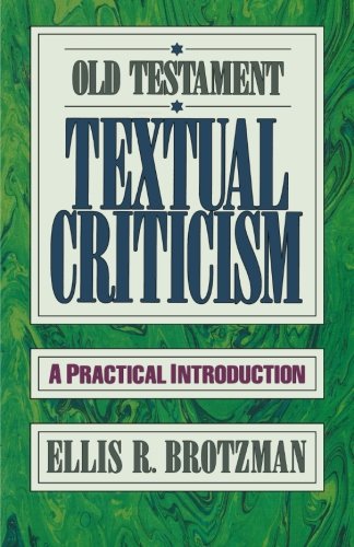 Old Testament Textual Criticism: A Practical Introduction-new,New