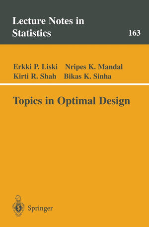 Topics In Optimal Design (Lecture Notes In Statistics, 163)