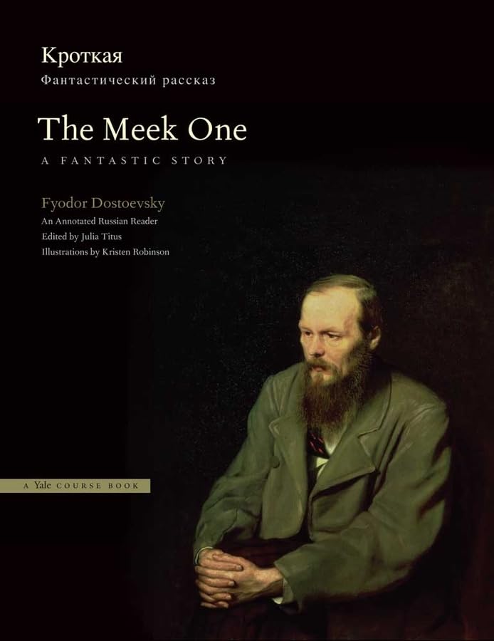 The Meek One: A Fantastic Story: An Annotated Russian Reader,Used