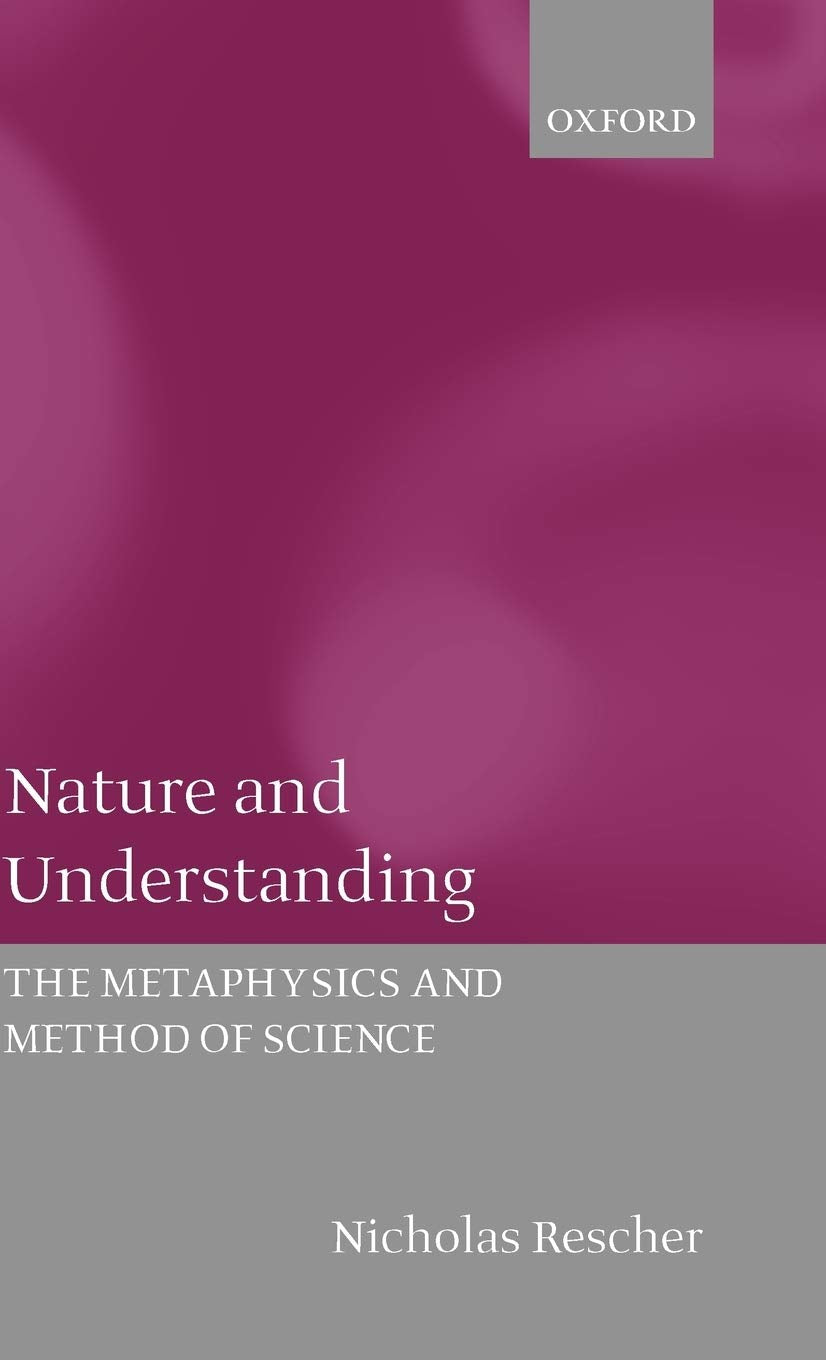 Nature And Understanding: The Metaphysics And Methods Of Science