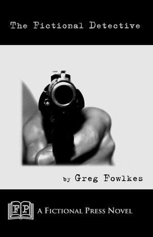 The Fictional Detective: A Fictonal Press Novel,Used