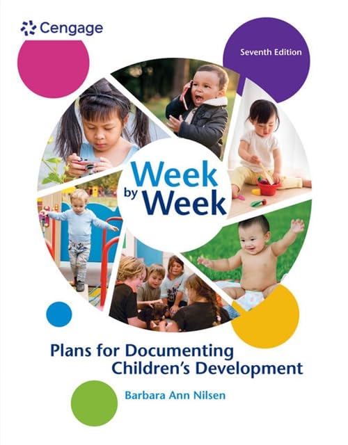 Week by Week: Plans for Documenting Children's Development,New