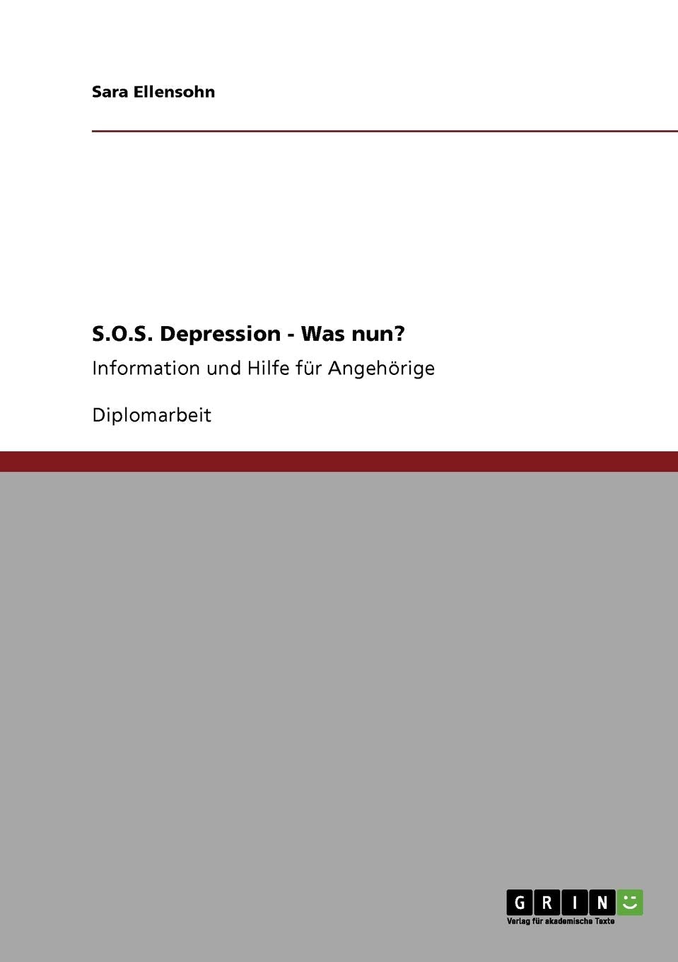 S.O.S. Depression  Was Nun?: Information Und Hilfe Fr Angehrige (German Edition),Used