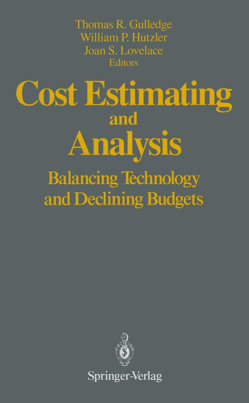 Cost Estimating and Analysis: Balancing Technology and Declining Budgets,Used