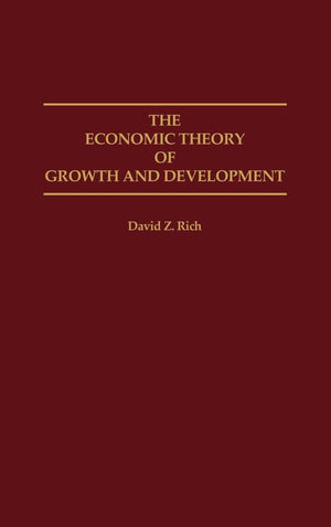 The Economic Theory Of Growth And Development,Used