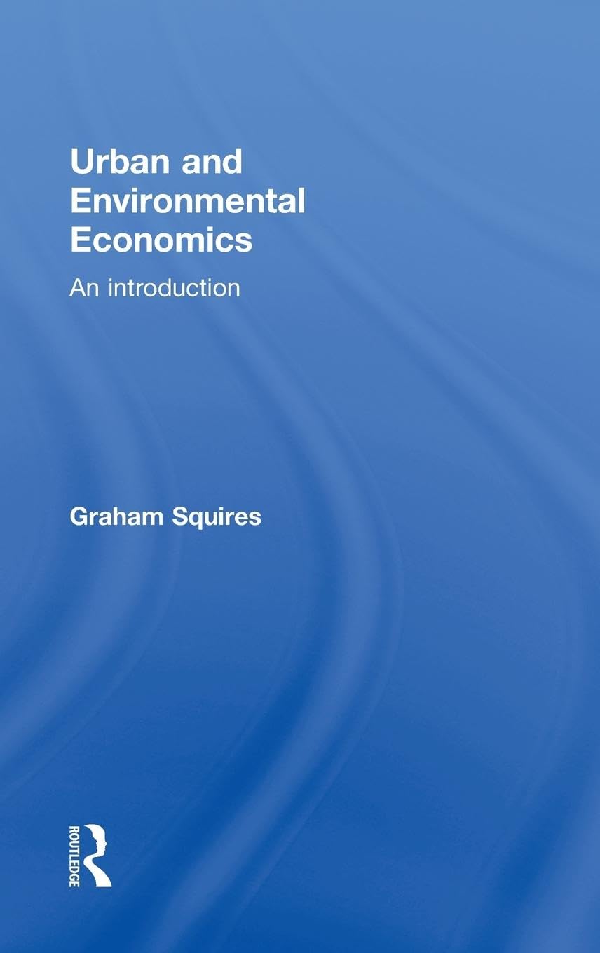 Urban and Environmental Economics: An Introduction,Used