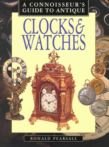 A Connoisseur's Guide to Antique Clocks & Watches (Connoisseur's Guides),Used