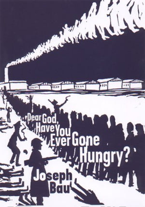 Dear God, Have You Ever Gone Hungry?,Used