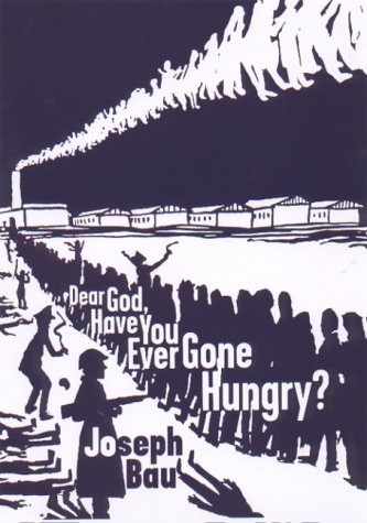 Dear God, Have You Ever Gone Hungry?,Used
