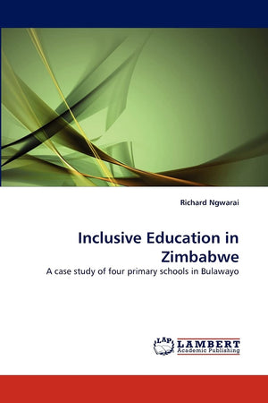 Inclusive Education in Zimbabwe: A case study of four primary schools in Bulawayo,Used