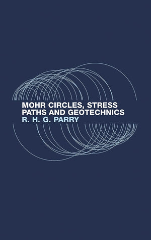 Mohr Circles, Stress Paths And Geotechnics