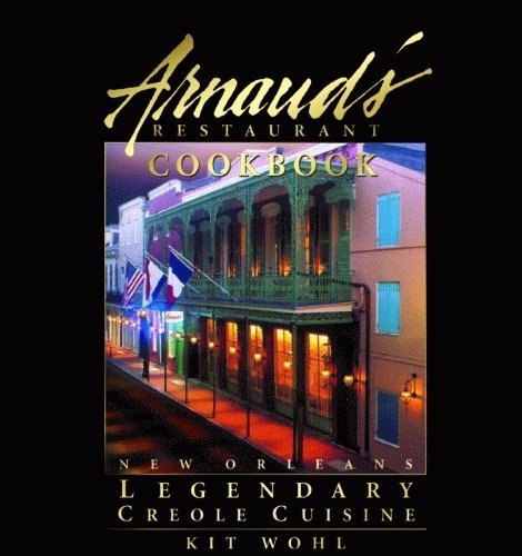 Arnaud's Restaurant Cookbook: New Orleans Legendary Creole Cuisine (Restaurant Cookbooks),Used
