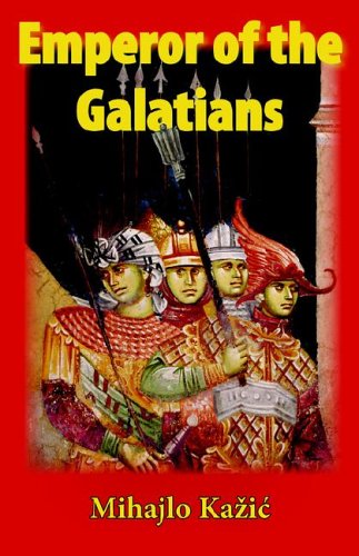 Emperor of the Galatians: A Novel,Used